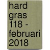 Hard gras 118 - februari 2018 door Tijdschrift Hard Gras