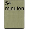 54 minuten door Marieke Nijkamp