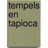 Tempels en Tapioca by Unknown