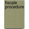 Fiscale procedure door Frank Vanbiervliet