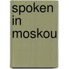 Spoken in Moskou door Joseph Roth
