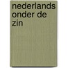 Nederlands onder de zin door Petra van Gent