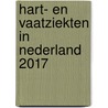 Hart- en vaatziekten in Nederland 2017 by M.L. Bots