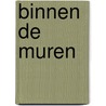 Binnen de muren door Giorgio Bassani