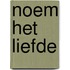 Noem het liefde