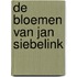 De bloemen van Jan Siebelink