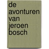 De avonturen van Jeroen Bosch by Rich Thomassen