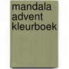 Mandala Advent Kleurboek door Roxanne Eijs