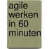 Agile werken in 60 minuten