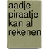 Aadje Piraatje kan al rekenen