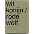 Wit Konijn / Rode Wolf