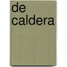 De Caldera door John Flanagan