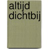 Altijd dichtbij by Paula Daly