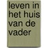 Leven in het Huis van de Vader