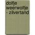 Dolfje Weerwolfje - Zilvertand