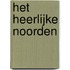 Het Heerlijke noorden