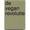 De Vegan Revolutie by Maik Süter