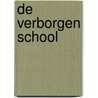 De verborgen school door Dan Millman