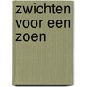 Zwichten voor een zoen by Audrey Carlan