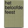 Het beloofde feest by Ilay den Boer