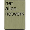 Het Alice netwerk door Kate Quinn