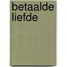 Betaalde liefde door Ton den Boon