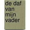 De Daf van mijn vader door Thomas Vaessens