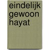 Eindelijk gewoon Hayat door Ibtihal Jadib