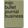 Mijn bullet journal Business door Nicole Neven