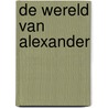 De wereld van Alexander door Aurélia Higuet