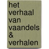 Het verhaal van Vaandels & Verhalen door Irma Thoen
