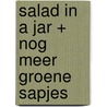 Salad in a jar + Nog meer groene sapjes door Fern Green