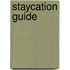 Staycation Guide