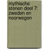 Mythische Stenen Deel 7: Zweden en Noorwegen