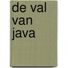 De val van Java by Prudent Staal