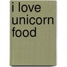 I love unicorn food door Sandra Mahut