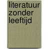 Literatuur zonder leeftijd by Sanne Parlevliet