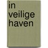 In veilige haven