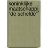 Koninklijke Maatschappij “De Schelde” by Henk Nagelhout