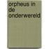 Orpheus in de onderwereld