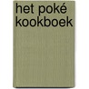 Het poké kookboek door Quinta Witzel