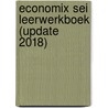 Economix SEI leerwerkboek (update 2018) by Unknown