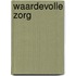 Waardevolle zorg