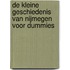 De kleine geschiedenis van Nijmegen voor Dummies