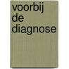 Voorbij de diagnose door Raymond Langenberg