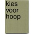 Kies voor hoop