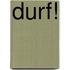 Durf!