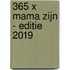365 x mama zijn - Editie 2019