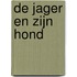 De jager en zijn hond