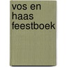 Vos en Haas Feestboek door Thé Tjong-Khing